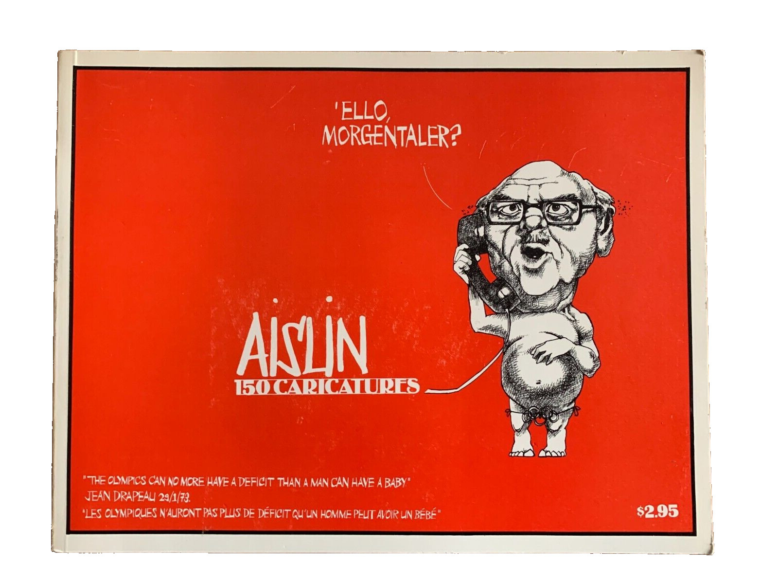 Ello Morgentaler by Aislin 150 Caricatures PB1975 Signed Copy Ello Morgentaler by Aislin 150 Caricatures PB1975 Signed Copy