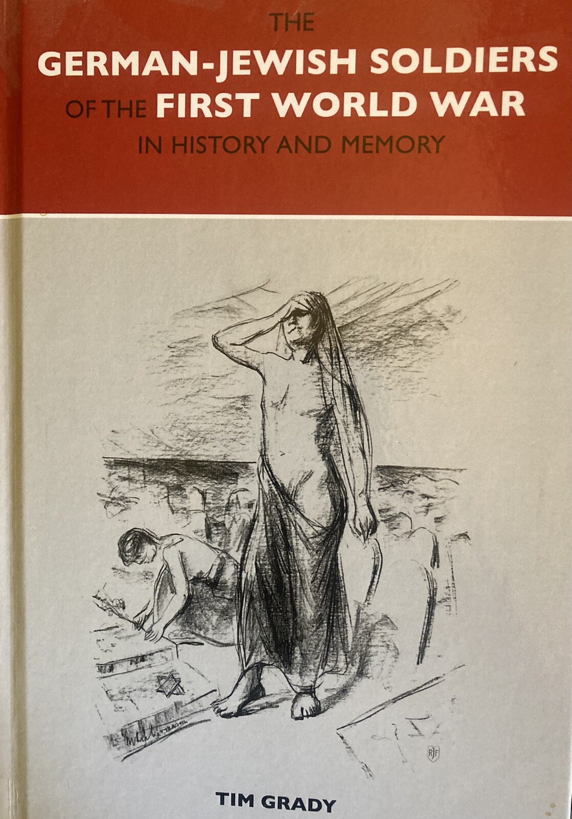 The German-Jewish Soldiers of the First World War in History and Memory by... The German-Jewish Soldiers of the First World War in History and Memory by...