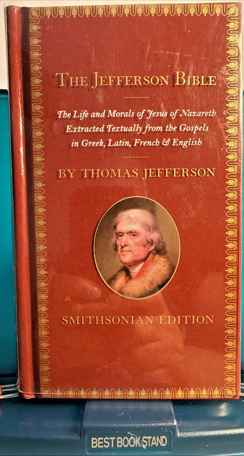 The Jefferson Bible by Thomas Jefferson Smithsonian Edition 2011 HC-DJ