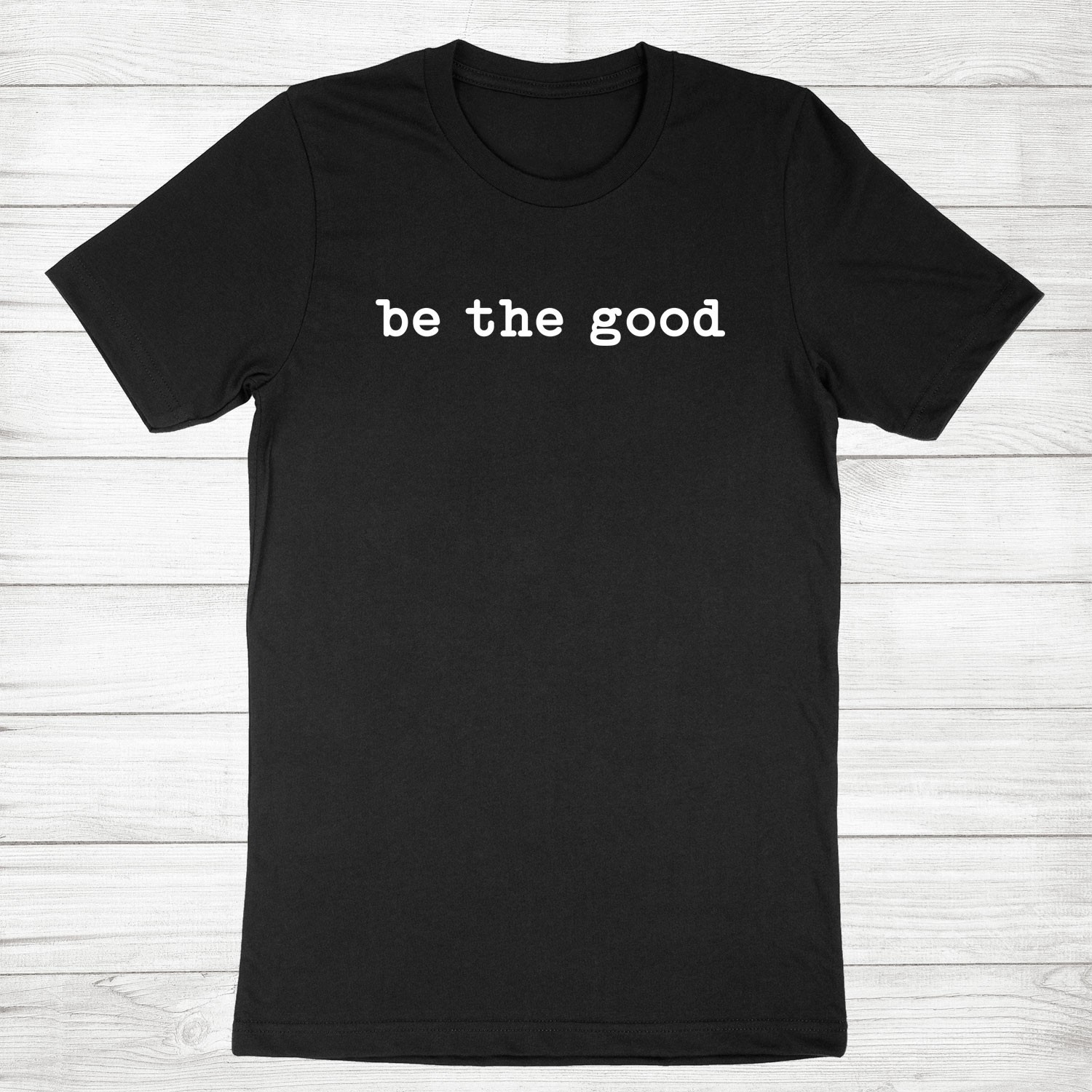 Be The Good T-Shirt Positive Tee Inspiration Shirt Be A Good Human Shirt Be Kind