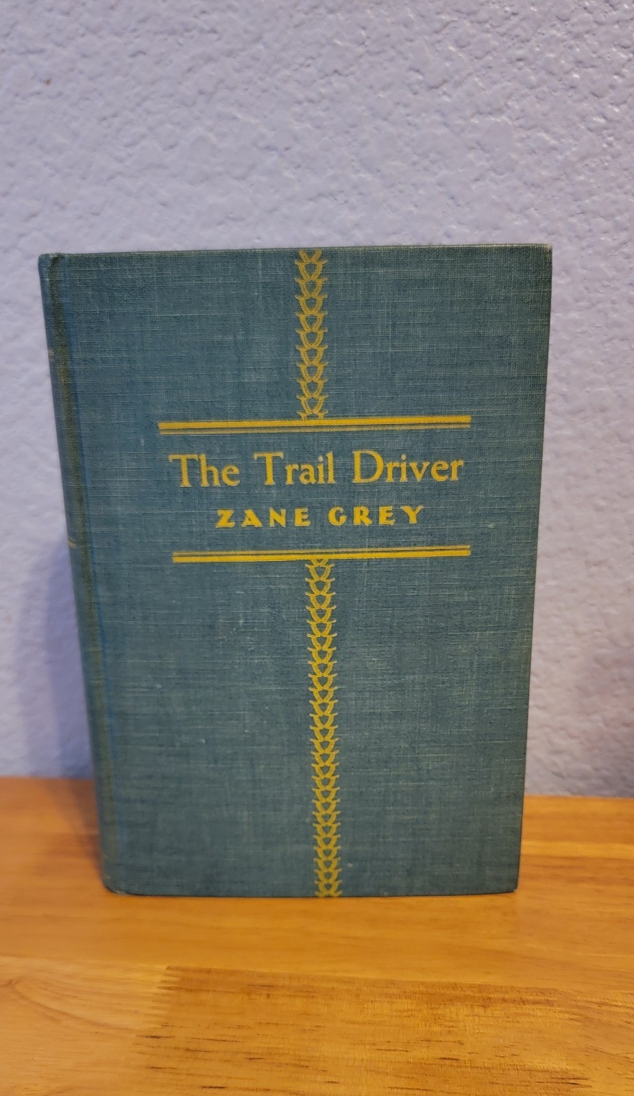 ZANE GREY The Trail Driver 1st Edition 1936
