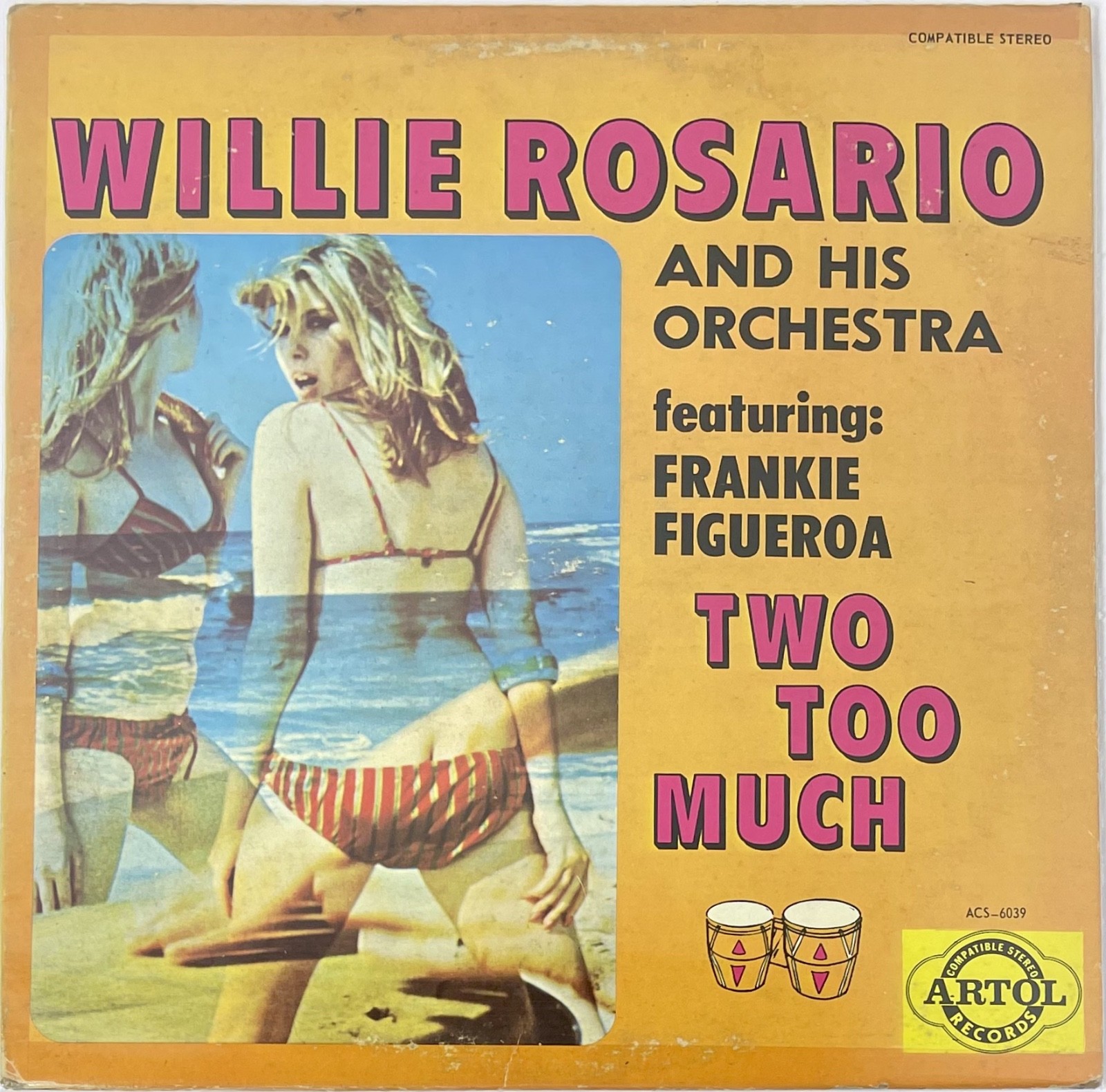 Willie Rosario And His Orchestra - Featuring: Frankie Figueroa – Two Too Much Willie Rosario And His Orchestra - Featuring: Frankie Figueroa – Two Too Much