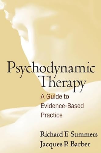 Psychodynamic Therapy: A Guide to Evidence-Based Practice Psychodynamic Therapy: A Guide to Evidence-Based Practice