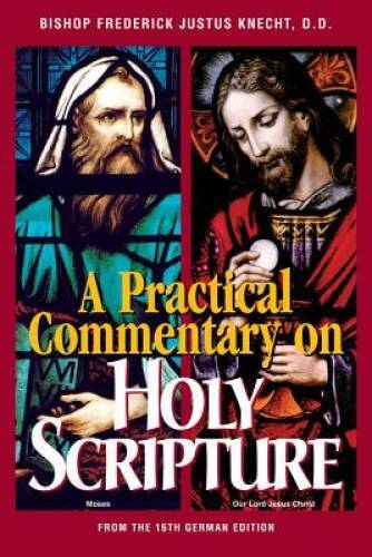 A Practical Commentary on Holy Scripture - Paperback - VERY GOOD A Practical Commentary on Holy Scripture - Paperback - VERY GOOD