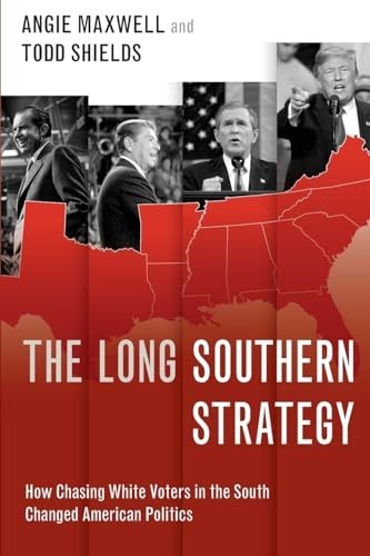 The Long Southern Strategy How - GOOD