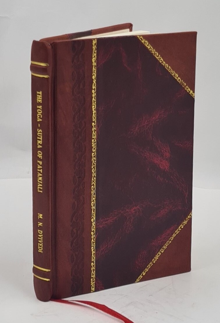 The Yoga - Sutra Of Patanjali 1914 By Manilal Nabhubhai Dvivedi [Leather Bound]