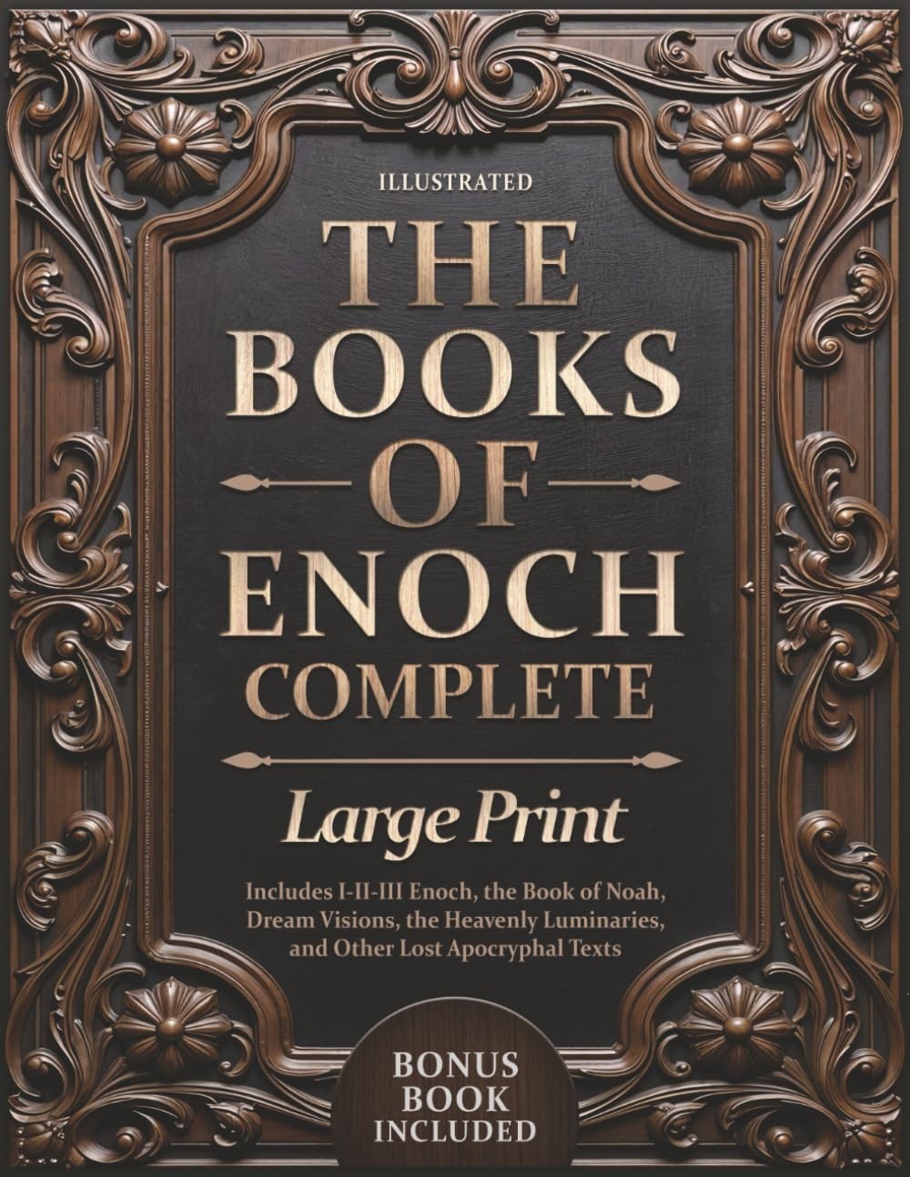 The Books of Enoch Complete Large Print Hardcover Illustrated Apocryphal Texts