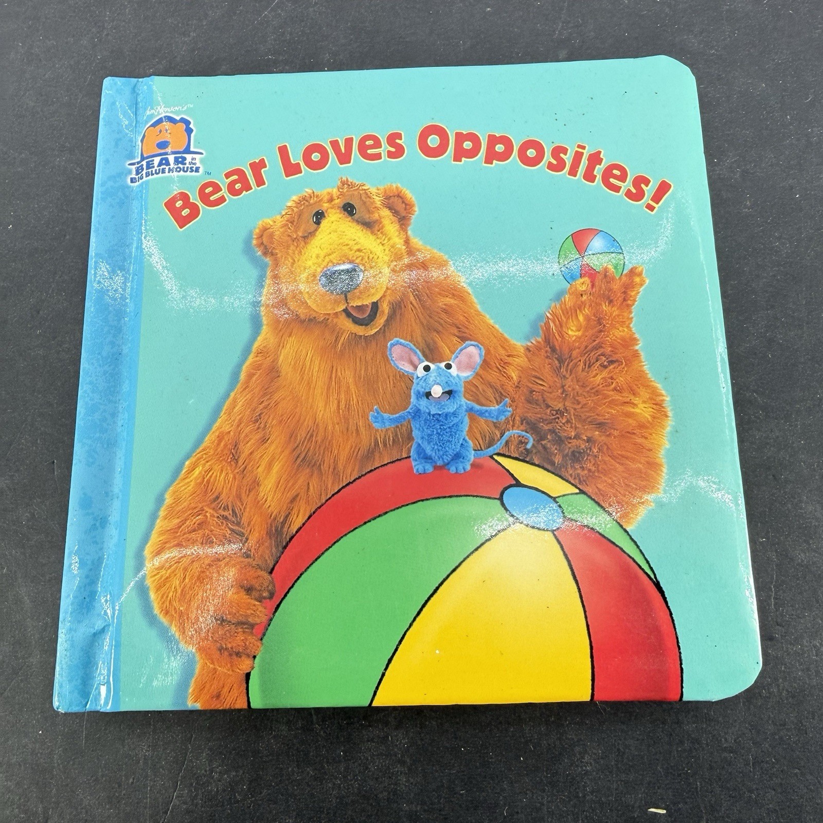 Bear Loves Opposites by Thorpe, Kiki - Jim Henson\'s Big Blue House Board Book