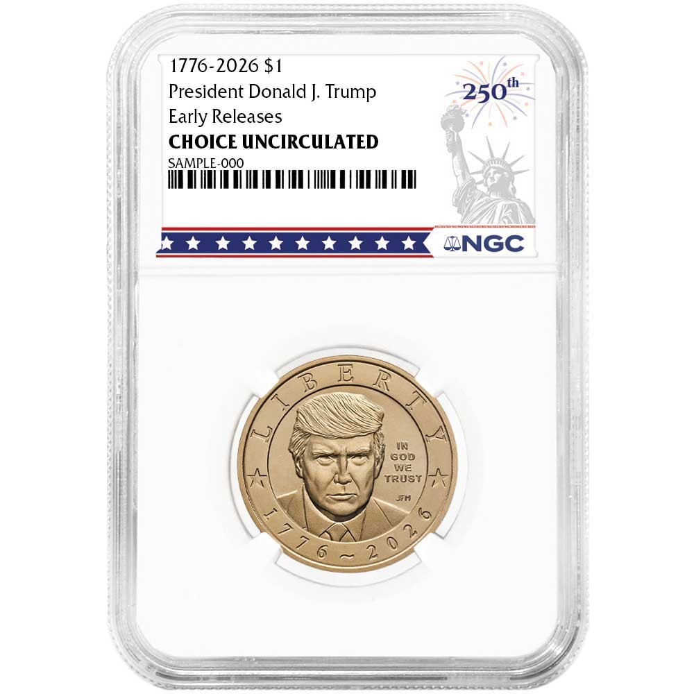 Presale – 2026 $1 President Donald J. Trump Semi. Dollar NGC Choice UNC ER