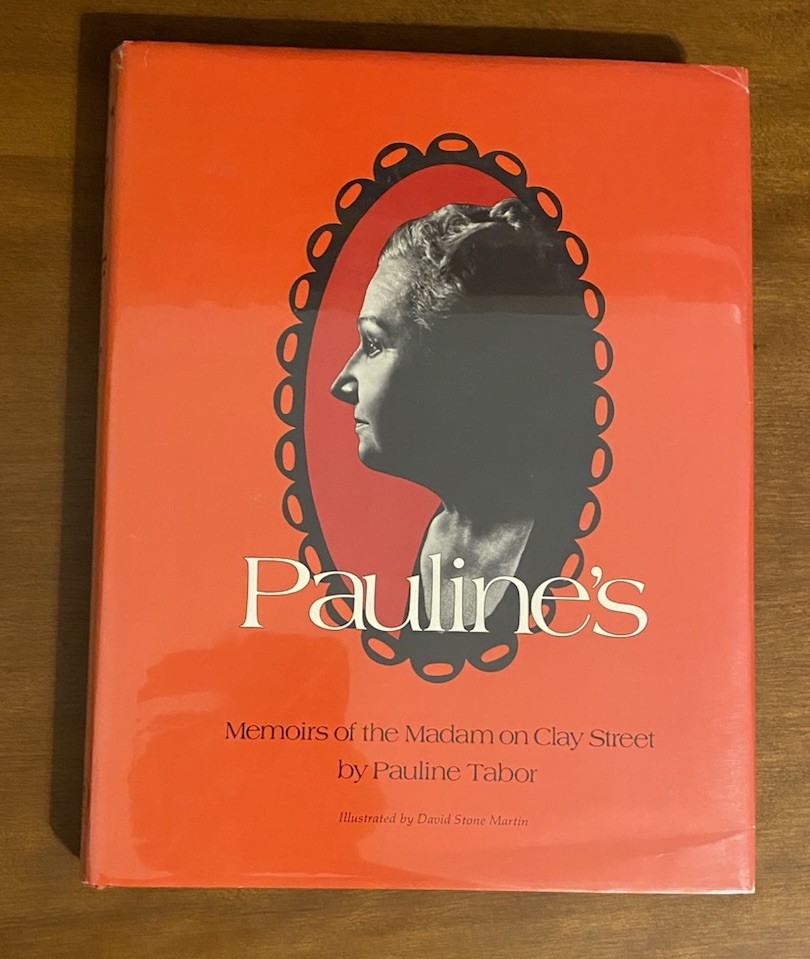 Pauline\'s by Pauline Tabor (Hardcover, 1971) Memoirs of the Madam on Clay Street