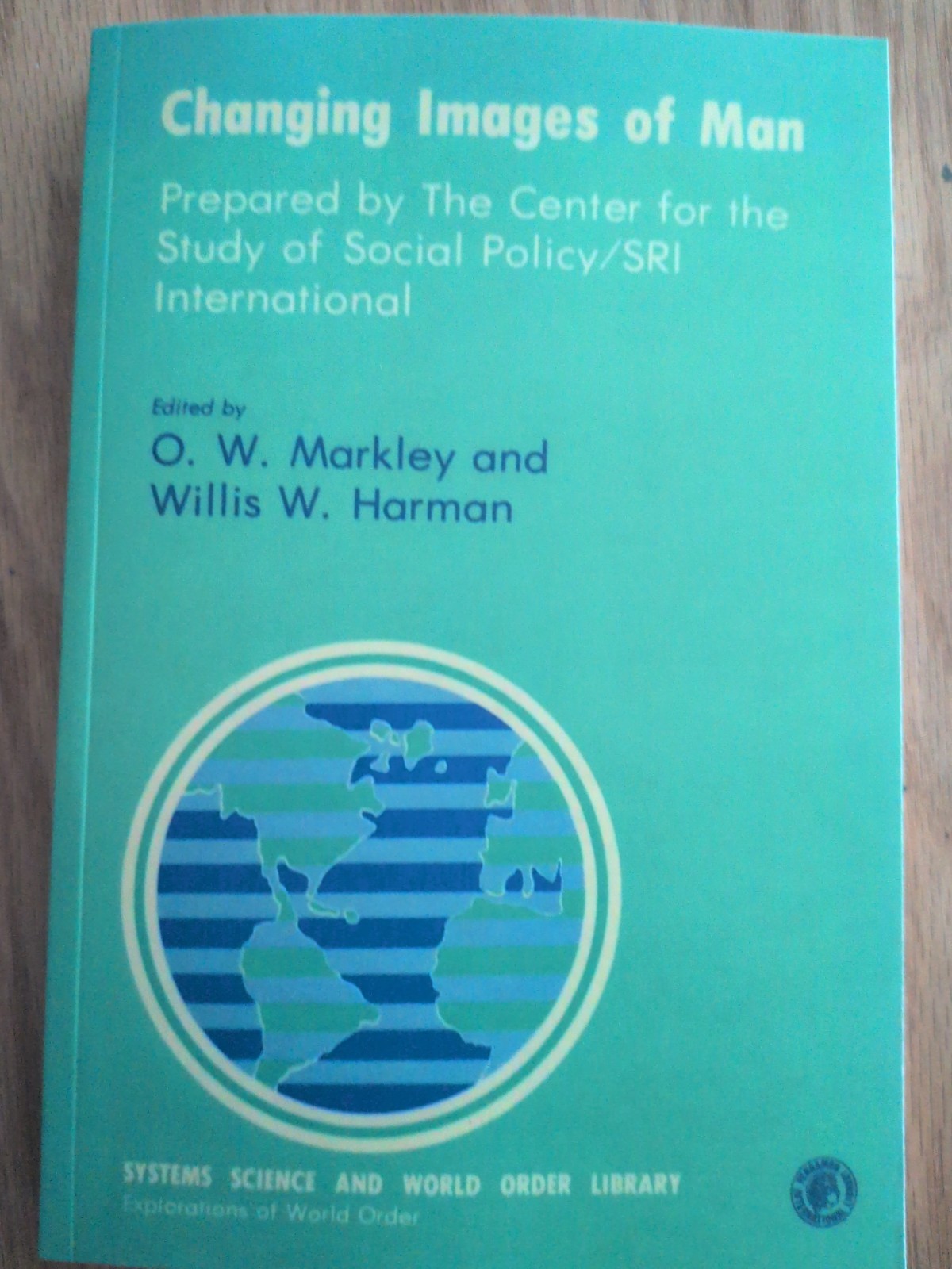 Changing Images of Man by Markley & Harman (PB)