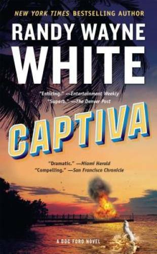 Captiva (A Doc Ford Novel) - Mass Market Paperback By White, Randy Wayne - GOOD Captiva (A Doc Ford Novel) - Mass Market Paperback By White, Randy Wayne - GOOD