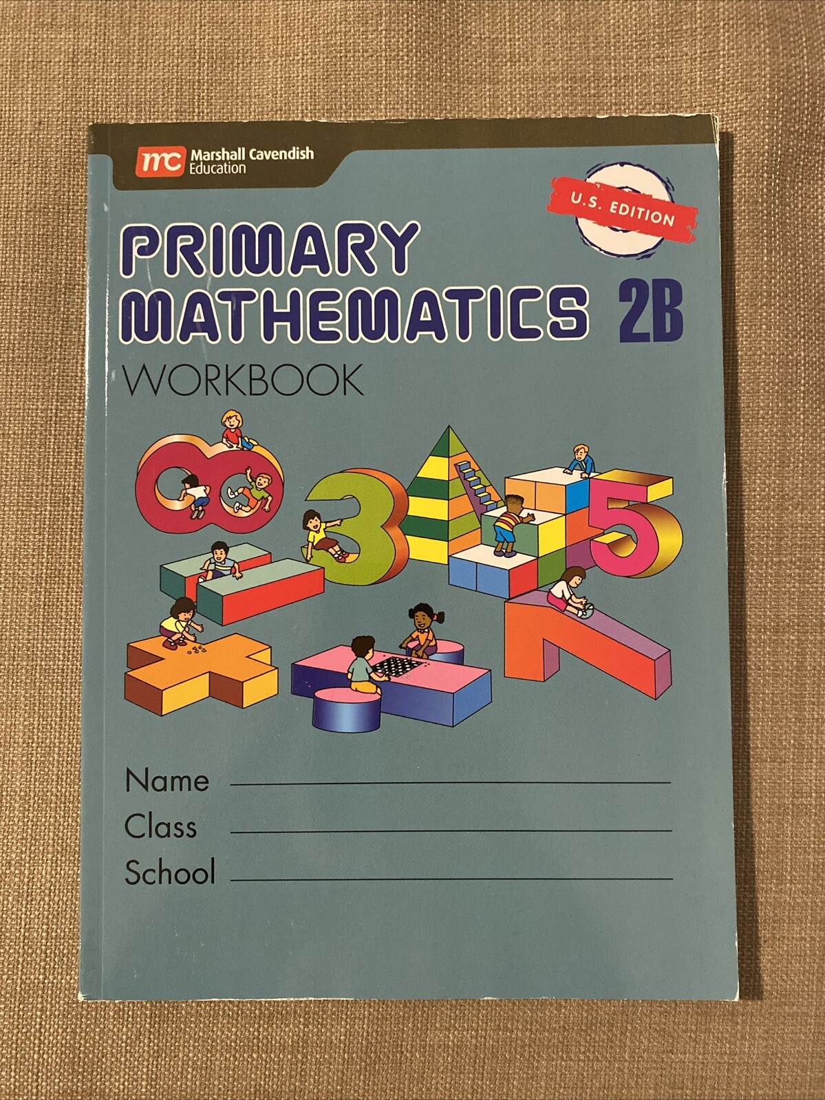 Primary Mathematics 2B Workbook U.S. Edition Singapore Math - Marshall Cavendish Primary Mathematics 2B Workbook U.S. Edition Singapore Math - Marshall Cavendish