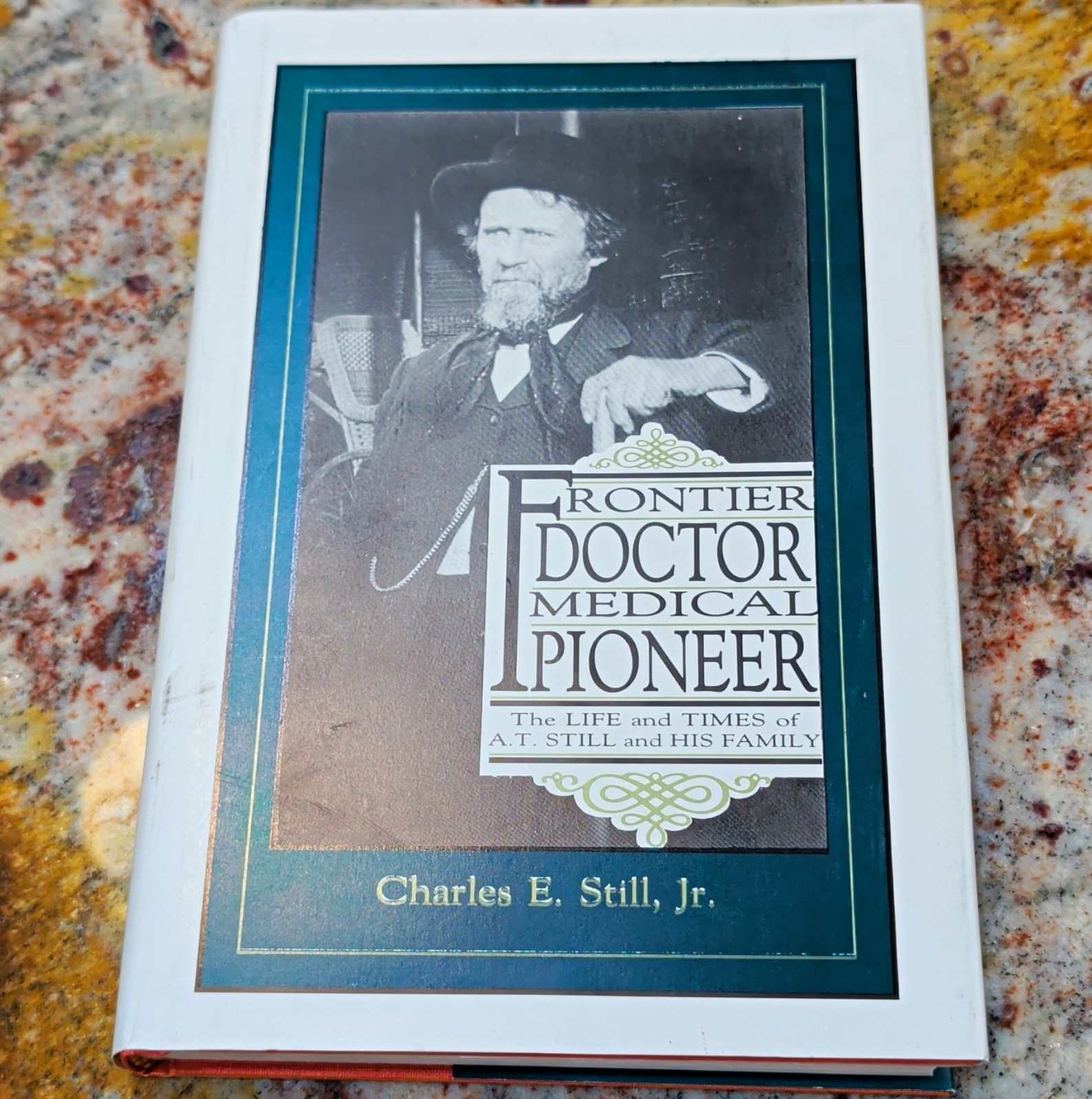1st Ed SIGNED Frontier Doctor Medical Pioneer A.T. Still Hardcover +Errata