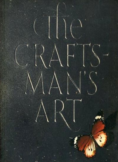 The craftsman\'s art: Published on the occasion of an exhibition