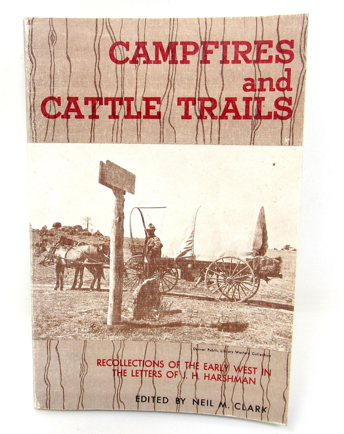 Campfires Cattle Trails Book Early West Letters of Harshman 1970 192 Pages