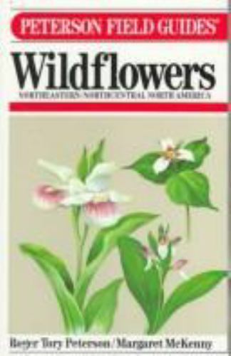 A Field Guide to Wildflowers of Northeastern and North-central North America... A Field Guide to Wildflowers of Northeastern and North-central North America...
