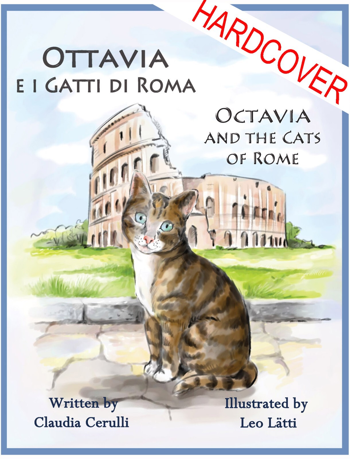 OTTAVIA E I GATTI DI ROMA - OCTAVIA AND CATS OF ROME: Book in Italian English