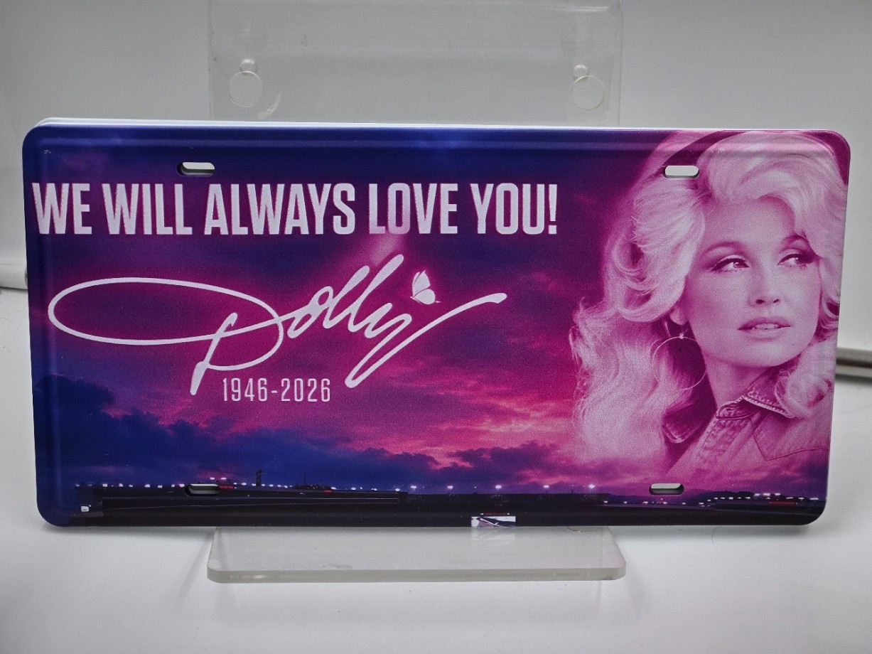 Dolly Parton Dollywood Always Love You 1946-2026 Car Vanity Tag License Plate Dolly Parton Dollywood Always Love You 1946-2026 Car Vanity Tag License Plate