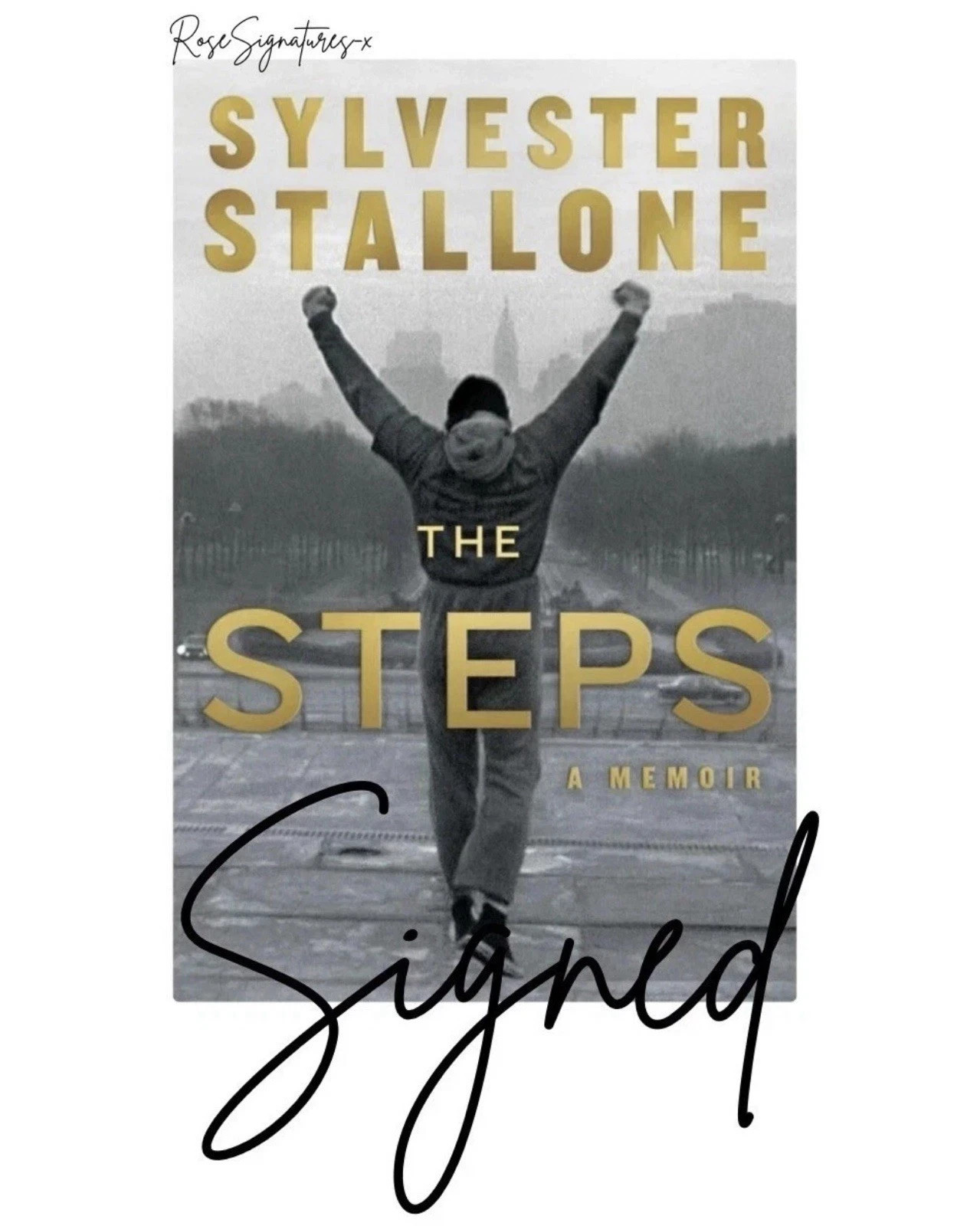 The Steps SIGNED Edition A Memoir By Sylvester Stallone PRESALE *CONFIRMED*