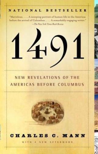 1491: New Revelations of the Americas Before Columbus - Paperback - VERY GOOD 1491: New Revelations of the Americas Before Columbus - Paperback - VERY GOOD