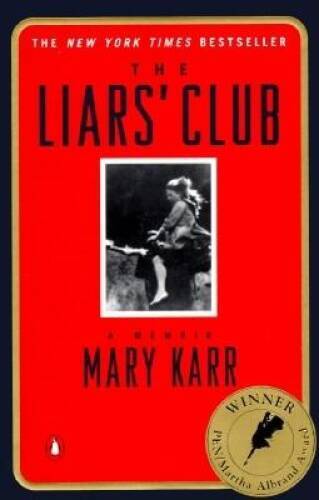 The Liars\' Club: A Memoir - Paperback By Karr, Mary - ACCEPTABLE