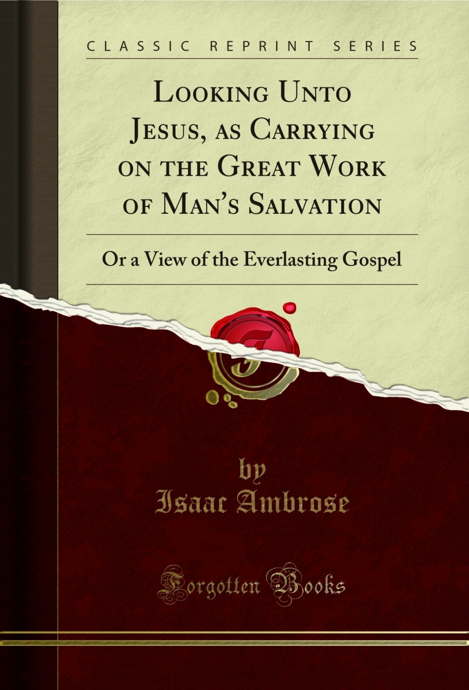 Looking Unto Jesus, as Carrying on the Great Work of Man\'s Salvation Looking Unto Jesus, as Carrying on the Great Work of Man\'s Salvation