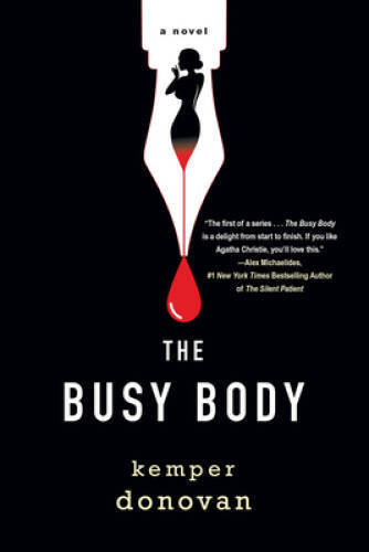 The Busy Body - Hardcover By Donovan, Kemper - GOOD The Busy Body - Hardcover By Donovan, Kemper - GOOD