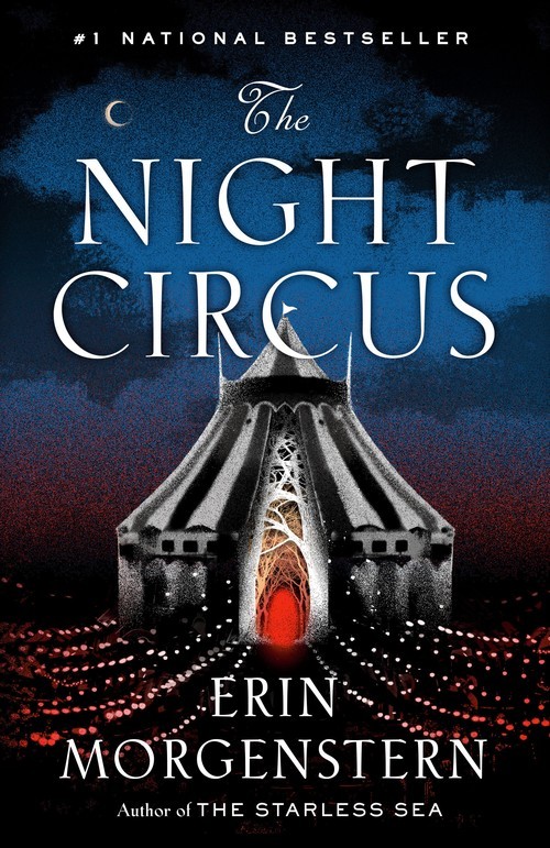 The Night Circus: A Novel, Erin Morgenstern