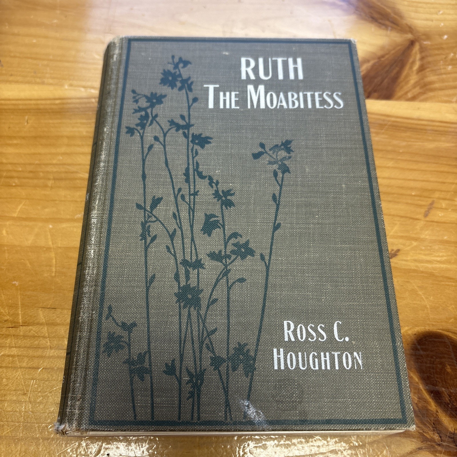 Ruth the Moabitess: The Ancestress of our Lord Ross C Houghton Jennings & Graham Ruth the Moabitess: The Ancestress of our Lord Ross C Houghton Jennings & Graham