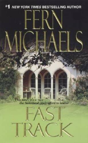 Fast Track (The Sisterhood: Rules of the Game, Book 3) By Michaels, Fern - GOOD Fast Track (The Sisterhood: Rules of the Game, Book 3) By Michaels, Fern - GOOD