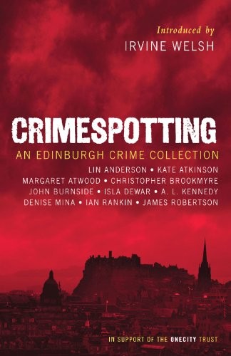 Crimespotting: An Edinburgh Crime Collection By Lin Anderson, Ka
