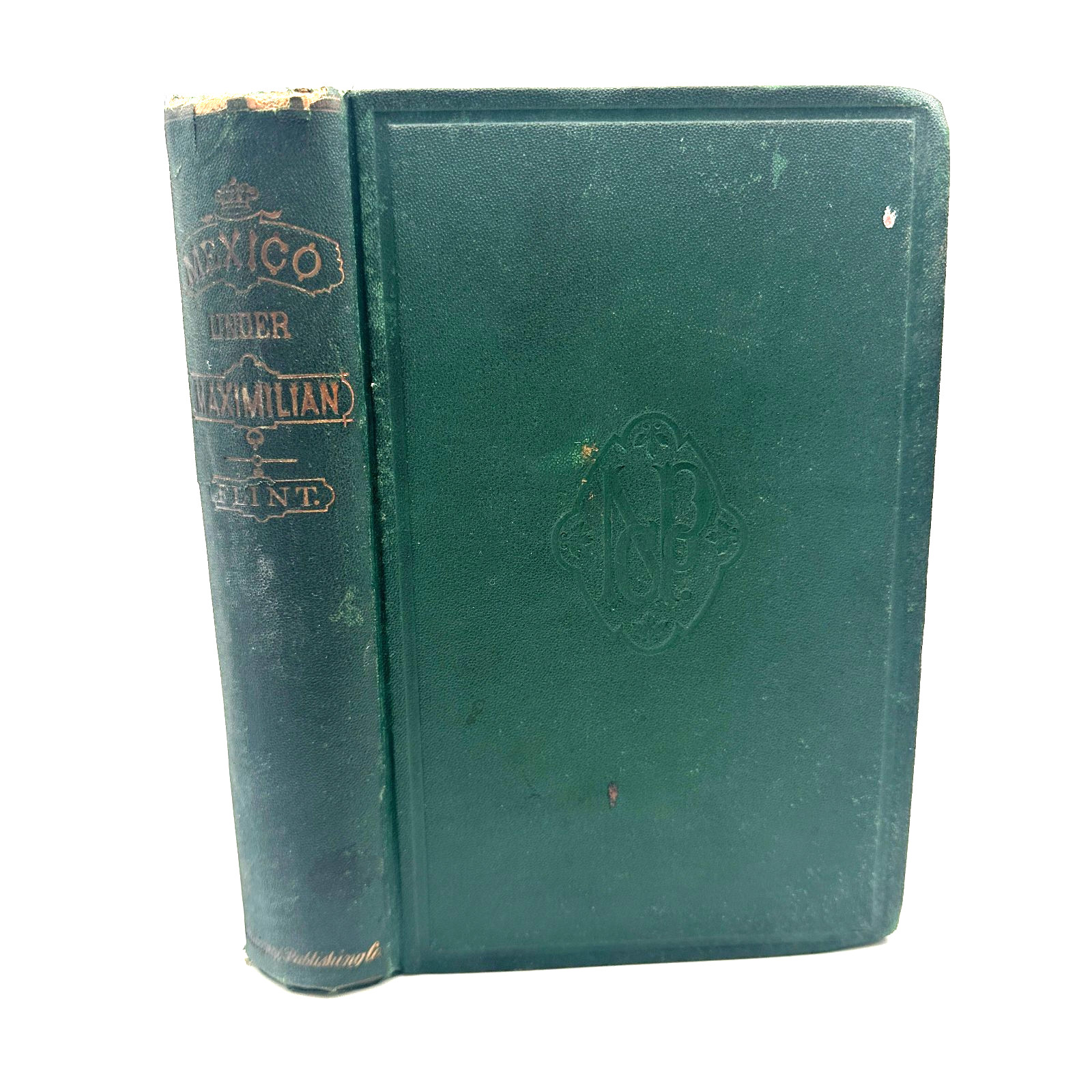 Mexico Under Maximilian 1867 Henry M Flint Original Antique US Edition Mexican