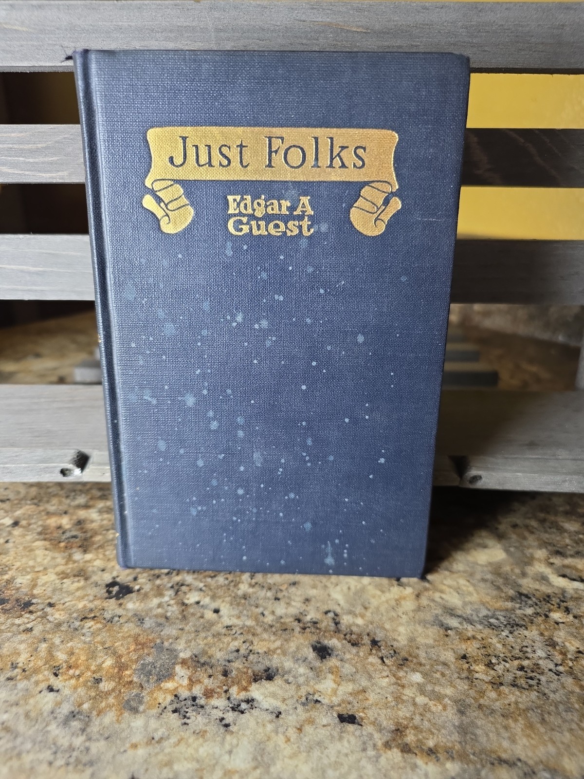 Signed Edgar A. Guest Just Folks 1926 HC Poetry Inspirational Book Signed Edgar A. Guest Just Folks 1926 HC Poetry Inspirational Book