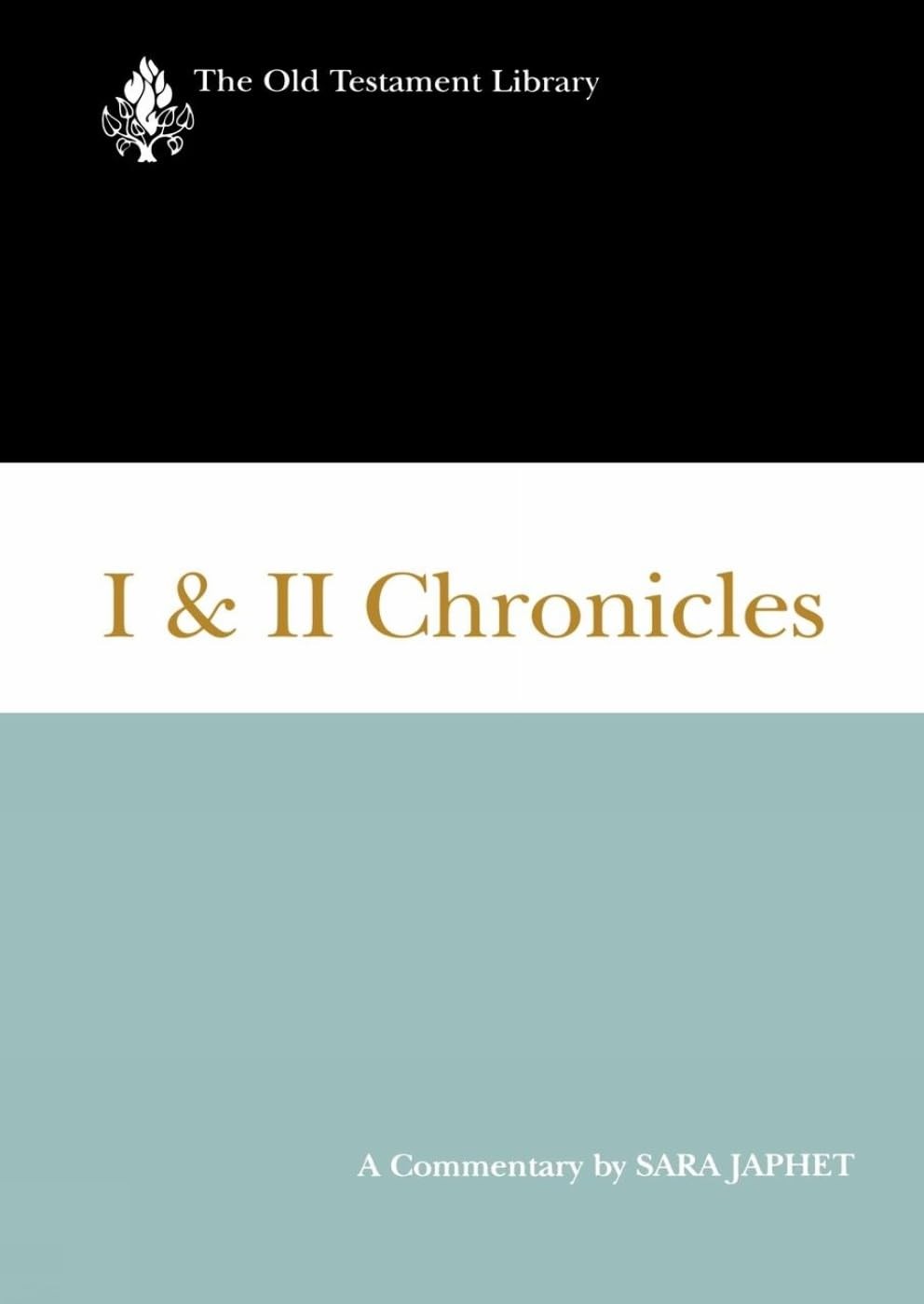 I And II Chronicles: A Commentary (The Old Testament Library)