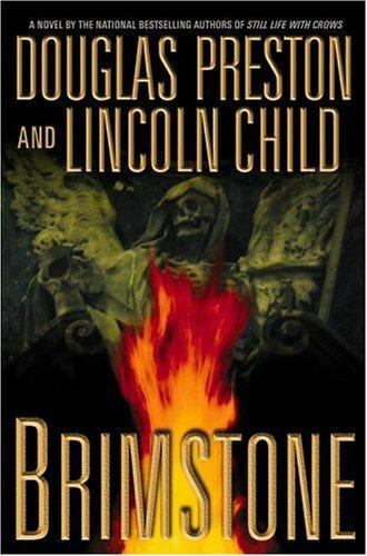 Brimstone by Preston, Douglas J.; Child, Lincoln Brimstone by Preston, Douglas J.; Child, Lincoln