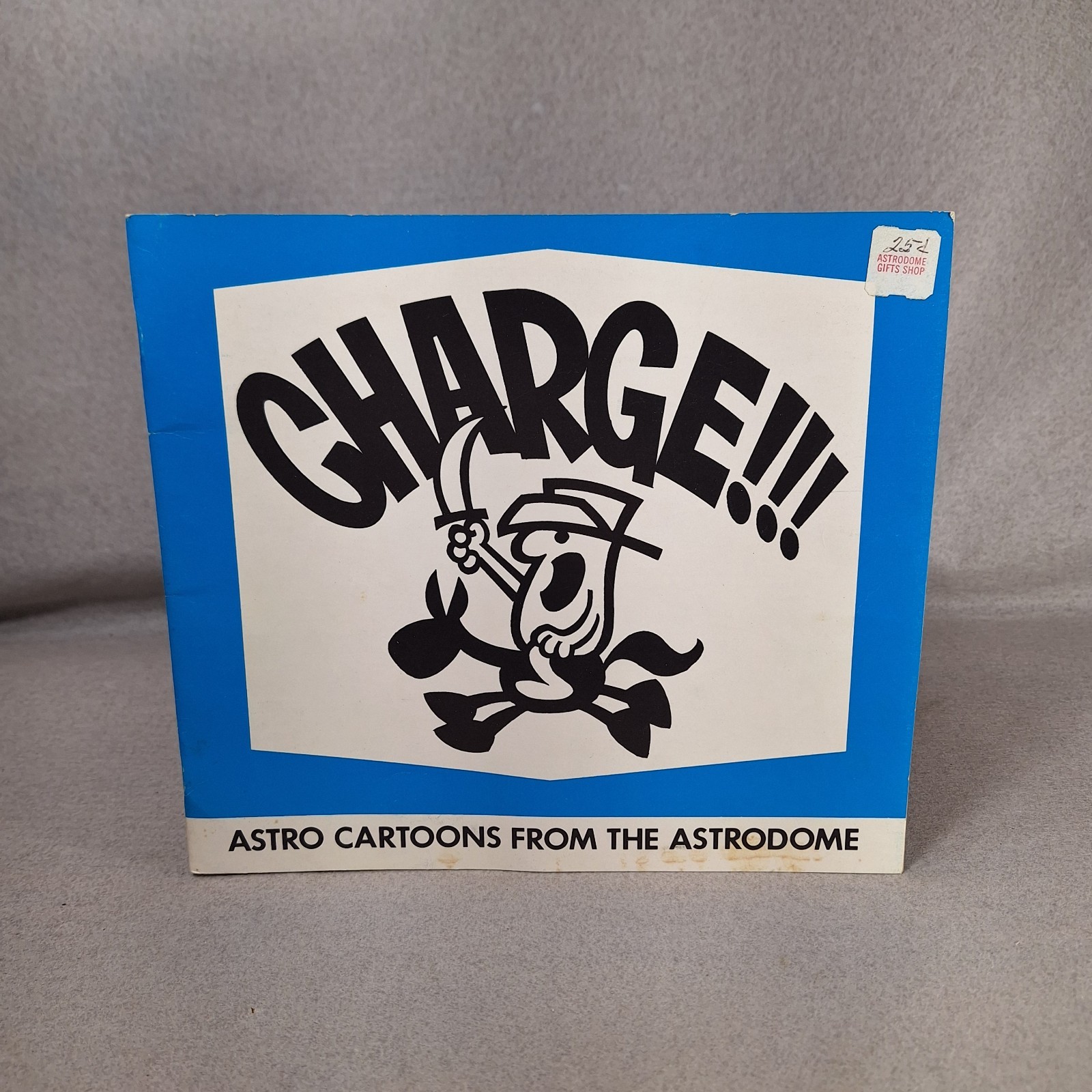 Charge Astro Cartoons From The Astrodome Paperback Booklet 1970 Charge Astro Cartoons From The Astrodome Paperback Booklet 1970