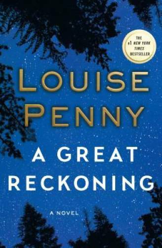 A Great Reckoning: A Novel (Chief Inspector Gamache Novel) - Hardcover - GOOD A Great Reckoning: A Novel (Chief Inspector Gamache Novel) - Hardcover - GOOD