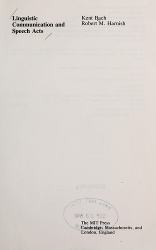 Linguistic Communication and Speech Acts Kent, Harnish, Robert M. Linguistic Communication and Speech Acts Kent, Harnish, Robert M.