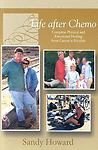 Life After Chemo by Sandy Howard
