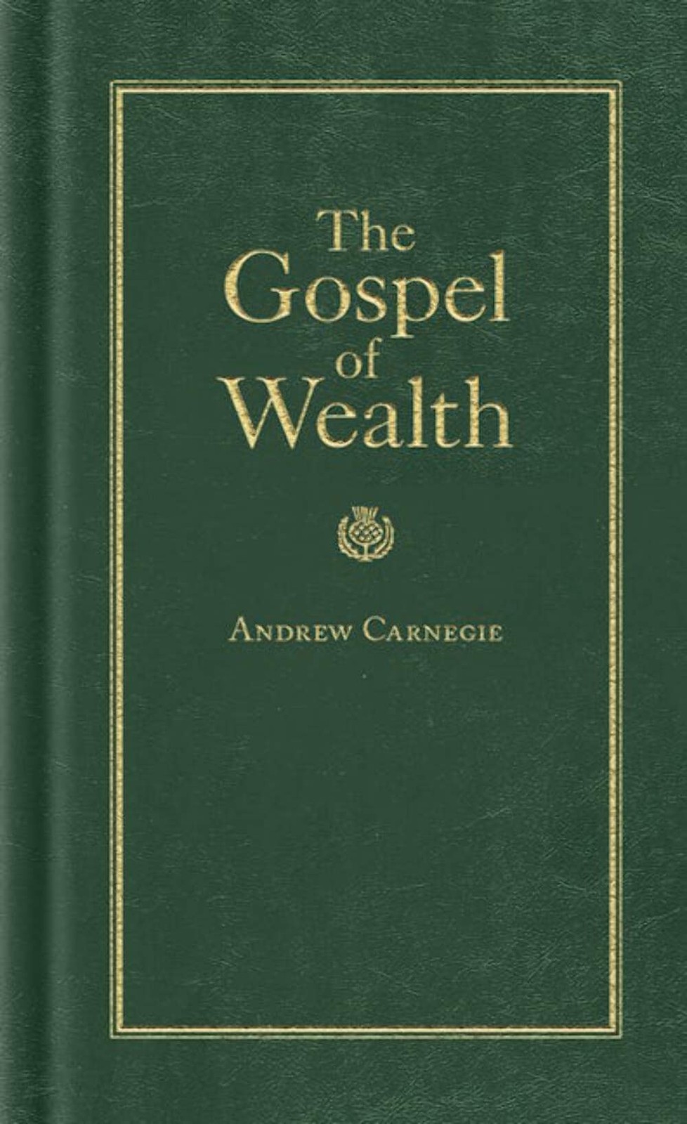 NEW Applewood Books Gospel of Wealth,  9781557094711 Books of American Wisdom Ha