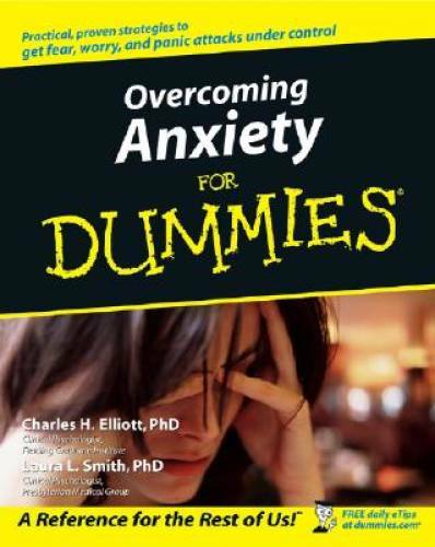 Overcoming Anxiety For Dummies - Paperback By Elliott, Charles H. - GOOD