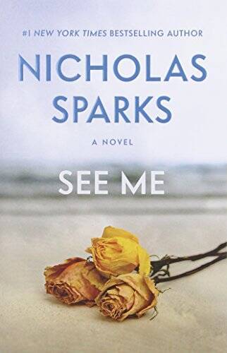 See Me - Hardcover By Sparks, Nicholas - VERY GOOD See Me - Hardcover By Sparks, Nicholas - VERY GOOD