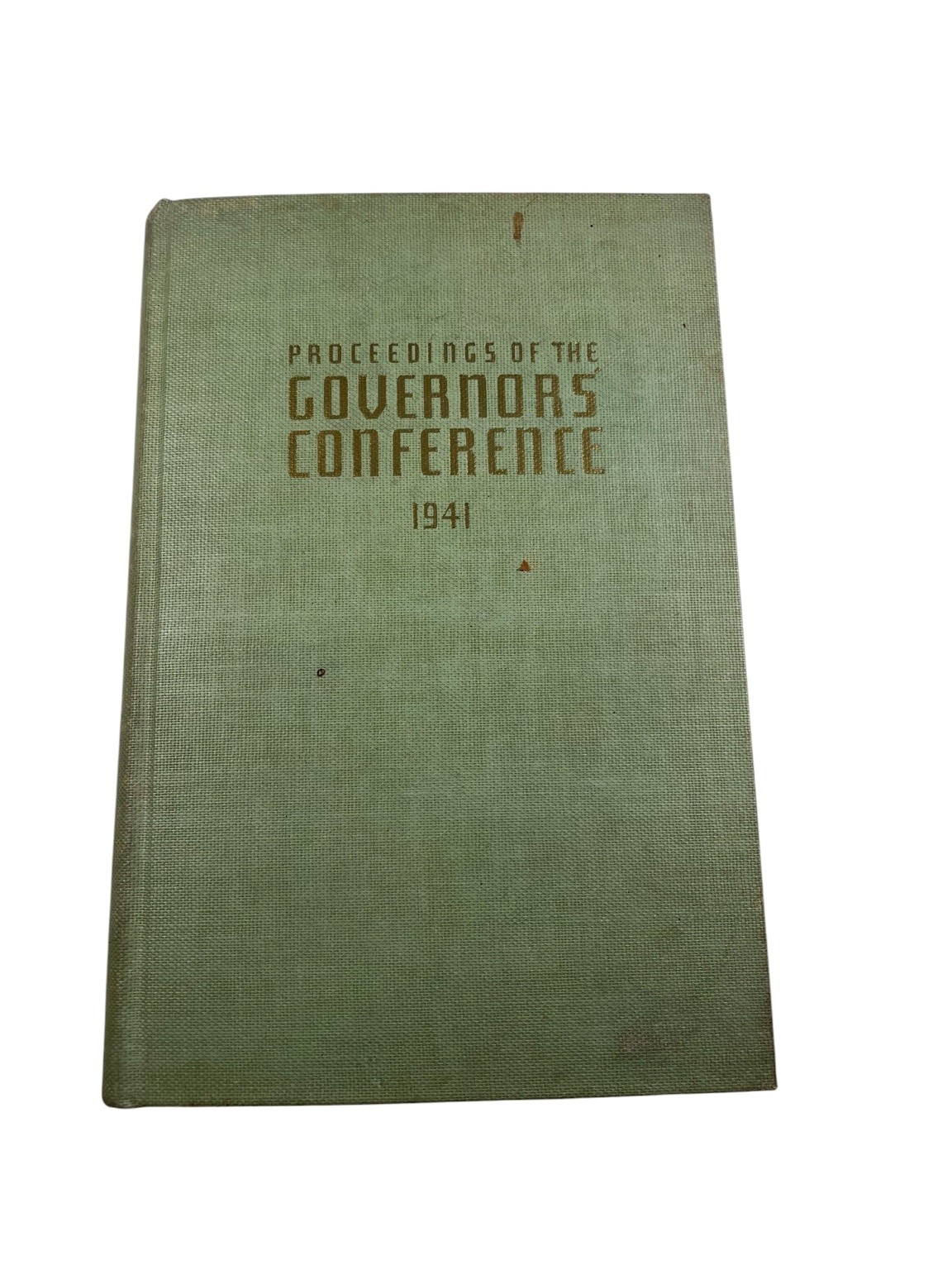 Proceedings of the Governors' Conference 1941 33rd Annual Meeting History