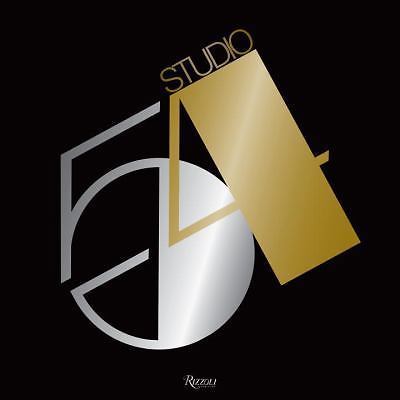 Studio 54 by Ian Schrager (2017, Hardcover)