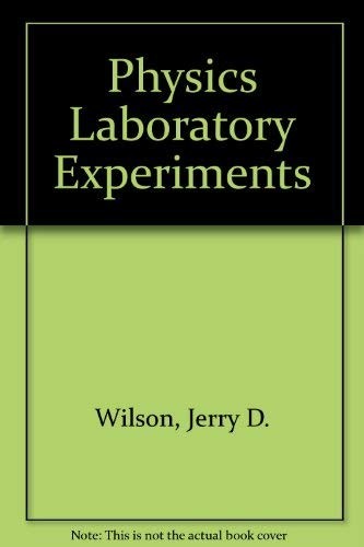 Physics Laboratory Experiments Physics Laboratory Experiments