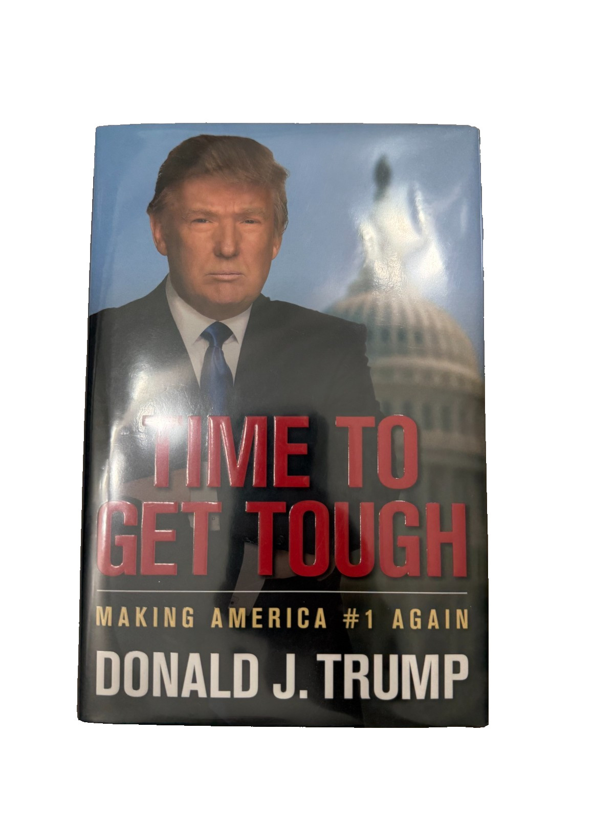 Mint Condition Signed Don Trump Book Time To Get Tough Making America #1 Again Mint Condition Signed Don Trump Book Time To Get Tough Making America #1 Again