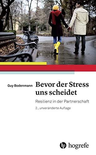 Guy Bodenmann Bevor der Stress uns scheidet: Resilienz i (Paperback) (UK IMPORT) Guy Bodenmann Bevor der Stress uns scheidet: Resilienz i (Paperback) (UK IMPORT)