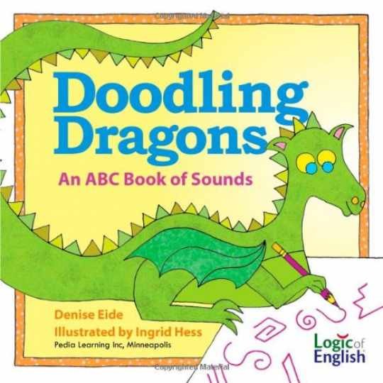 Doodling Dragons: An ABC Book of Sounds - Hardcover, by Denise Eide - Acceptable
