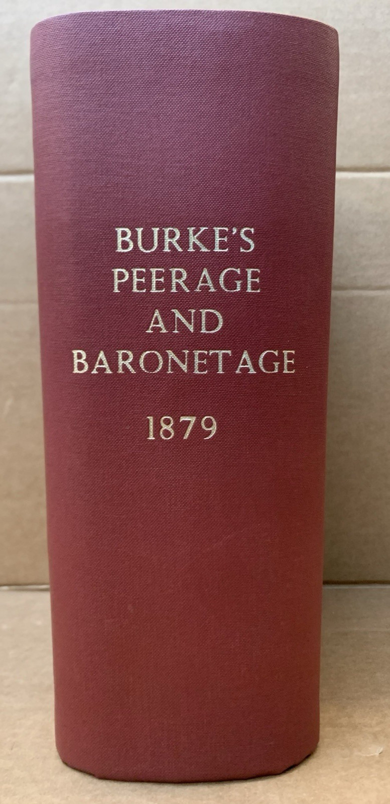 Burke\'s Peerage & Baronetage - Large Antique Hardback - 1879 - 41st Edition